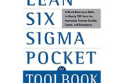 The Lean Six Sigma Pocket Toolbook: A Quick Reference Guide to 100 Tools for Improving Quality and Speed