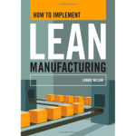 How To Implement Lean Manufacturing