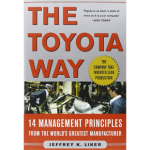 The Toyota Way: 14 Management Principles from the World's Greatest Manufacturer